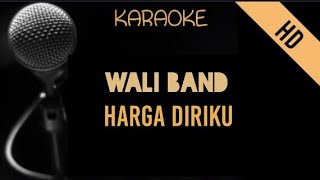 Wali - Harga Diriku | Karaoke
