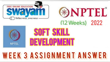 #swayam   NPTEL  soft skill development 2022 assignment 3 answer || Shri Ram Tutorials