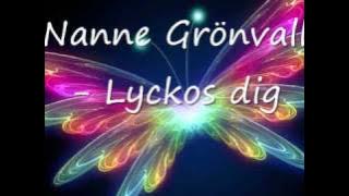 Nanne Grönvall - Lyckos Dig!