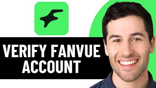 HOW TO VERIFY FANVUE ACCOUNT 2026! (FULL GUIDE)