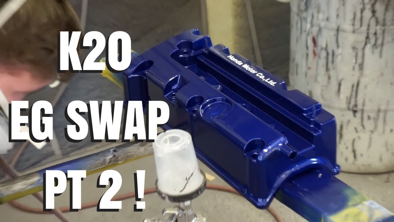 K20 VALVE COVER GETS PAINTED ! K20A2 SWAP EG CIVIC! HSG EP. 561 YouTube