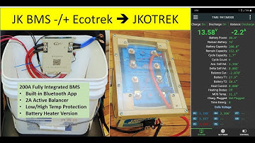 JK BMS (200A 4S 2A Balancing) Low Temperature Protection and Heater Tests on a 200AH DIY JKOTREK