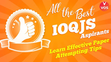 IOQJS 2021-22 Paper Attempting Tips | V wish You Best of Luck for IOQJS Exam 2022  | VOS