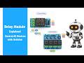 Relay Module Explained | Control AC Devices with Arduino | Single &amp; 4 Channel Relay Working