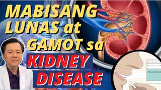 ⁣Mabisang Lunas at Gamot sa Kidney Disease - by Doc Willie Ong