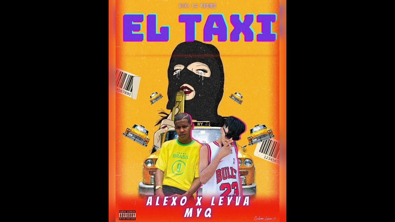 El Taxi❌Alexo_MyQ ft Leyvazo MyQ y fourtin(audio oficial)