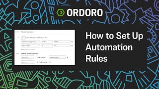 How to Set Up Automation Rules in Ordoro | Streamline Your Workflow