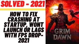 How to Fix Grim Down Crashing at startup, Won't launch or lags with FPS Drop - 2021