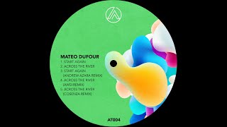 Mateo Dufour - Across The River