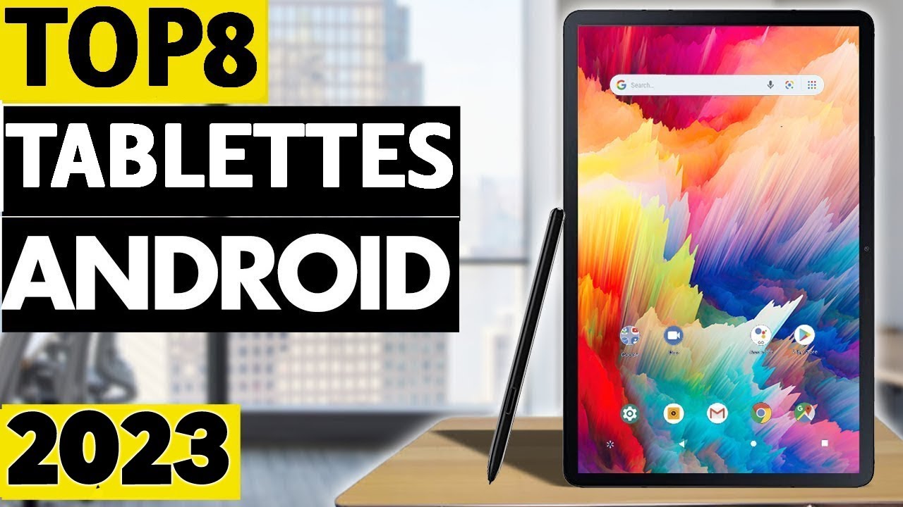 TOP 8 : Meilleure Tablette Android 2023 