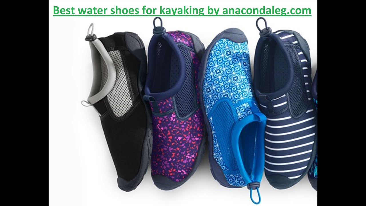Best water shoes for kayaking and hiking YouTube