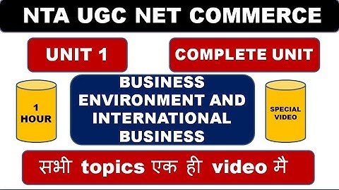 Unit-1| Business Environment And International Business | Complete Unit | NTA UGC NET Commerce