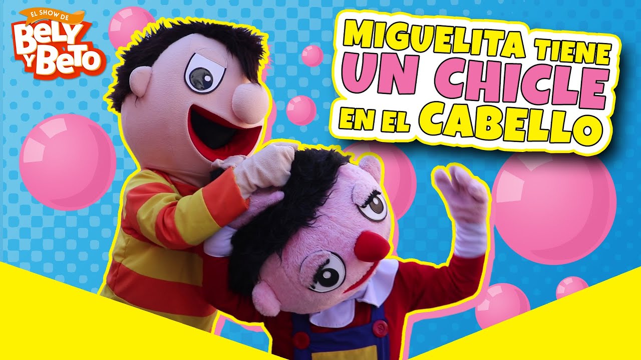 Download ¡Miguelita Tiene un Chicle en el Cabello! - Bely y Beto