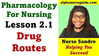 Pharmacology For LPN / LVN / RPN - Lesson 2.1: Drug Routes & Responses | LPN Students | LVN Students