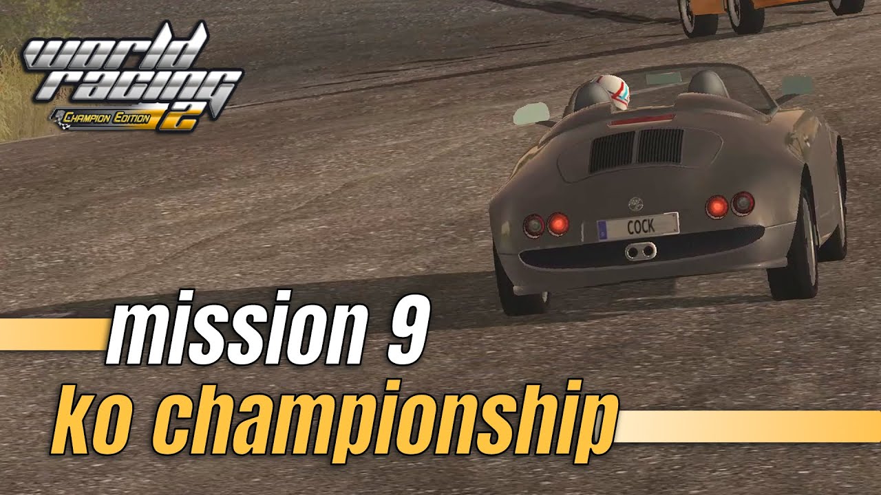 KO Championship | World Racing 2 Playthrough - Part 7 - YouTube