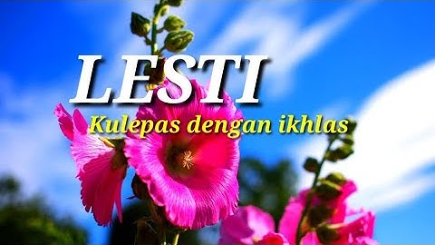 Lesti _ Kulepas Dengan Ikhlas ( Lirik dan Lagu) Official Music Video