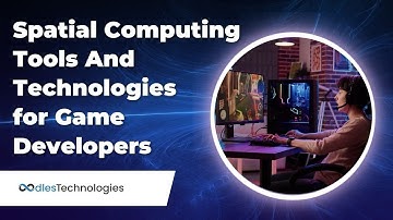 Spatial Computing Tools and Technologies for Game Developers #spatialcomputing #gamedevelopment