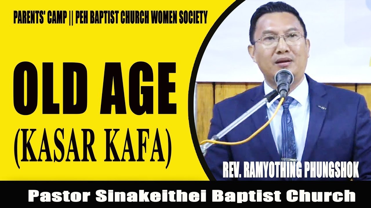 Rev. Ramyothing Phungshok | Topic: OLD AGE | Parents' Camp | Peh B/Church Women Society 2025