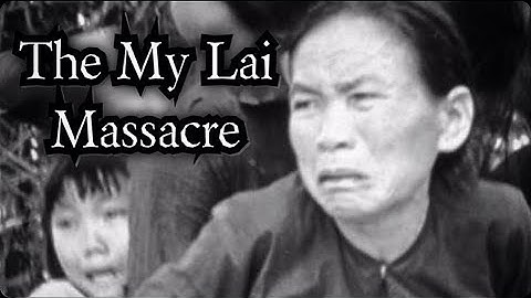 The My Lai Massacre - Short History Documentary