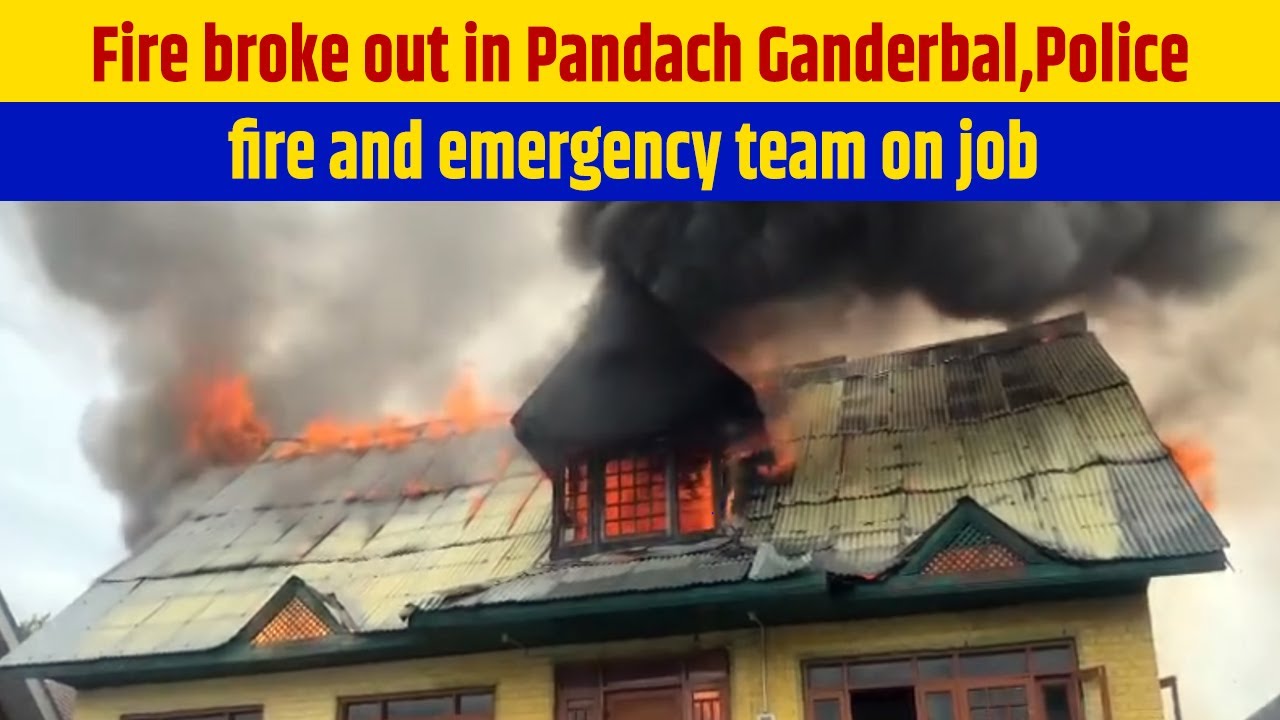 fire-broke-out-in-pandach-ganderbal-police-fire-and-emergency-team-on