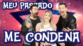 MEU PASSADO ME CONDENA ♫ MEU PASSADO ME CONDENA ♫
