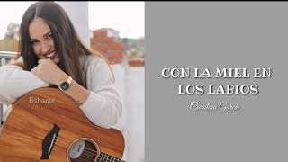 Carolina García - Con la miel en los labios Cover ( Letra)