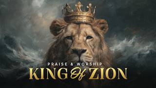 King Of Zion | Worship Song of the City of God and the Messiah King
