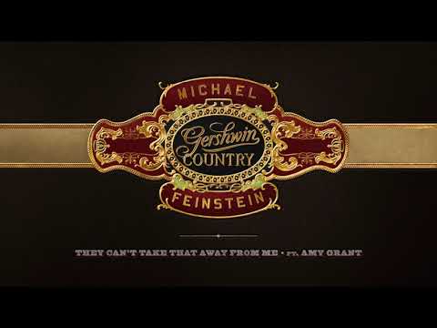 Michael Feinstein with Amy Grant - "They Can't Take That Away From Me" (Official Audio)