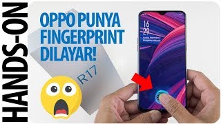 Sekarang OPPO ada FINGERPRINT DILAYAR! OPPO R17 Indonesia screenshot 5