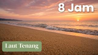 8 Jam Bunyi Laut yang Menenangkan untuk Tidur & Relaks | Ombak Lembut, Tidur Nyenyak (Tanpa Muzik)