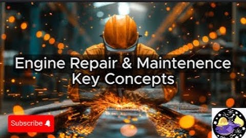 Engine Repair & Maintenance - Lesson Overview Key Concepts Discussion Study Tool - Audio