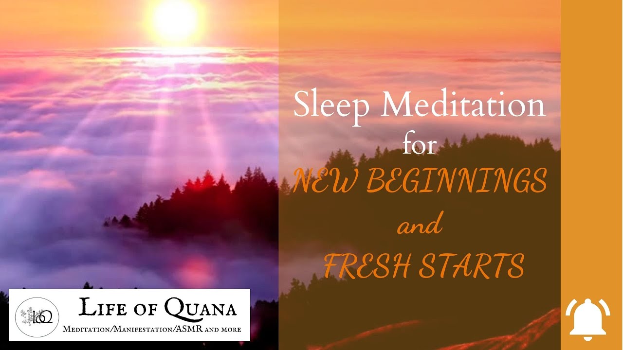 Sleep Meditation NEW BEGINNINGS/FRESH STARTS Deep Sleep Mindful
