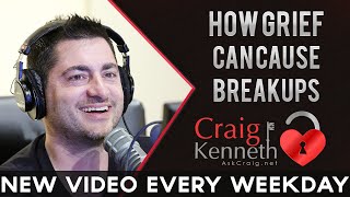 How Grief Can Cause Breakups