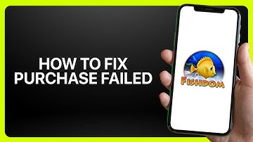 How To Fix Purchase Failed In Fishdom 2025! Tutorial