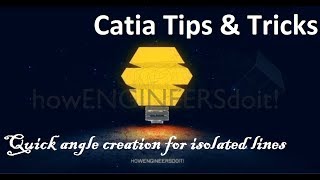 Catia Powerful Tips & Tricks collection #165|Quick angle creation for isolated lines