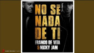 Franco de Vita, Nicky Jam - No Sé Nada de Ti (Cover Audio)