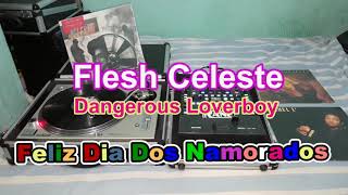 Fresh Celest - Dangerous Loverboy