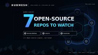 Full 7 Open-Source AI Repos Worth Watching News