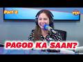 WORTH IT BA YUNG PAGOD MO? - Maria Morena (May 29, 2026) | PART 2