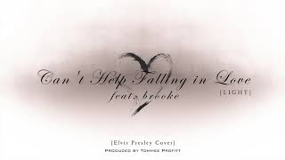 Can't Help Falling in Love [LIGHT VERSION] feat. brooke - Tommee Profitt chords