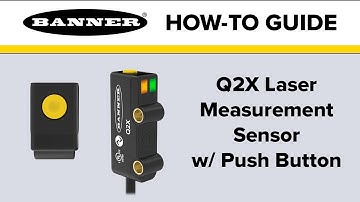 Banner Q2X Laser Measurement Sensor w/ Push Button