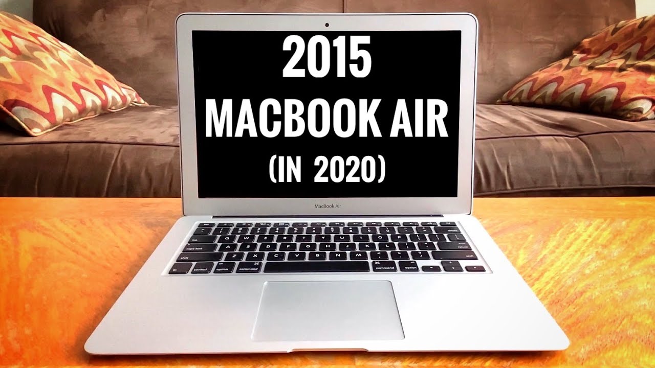 Download 2015 MacBook Air 13" – 2020 Review!