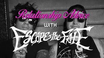 Escape the Fate Give Relationship Advice - Part 2