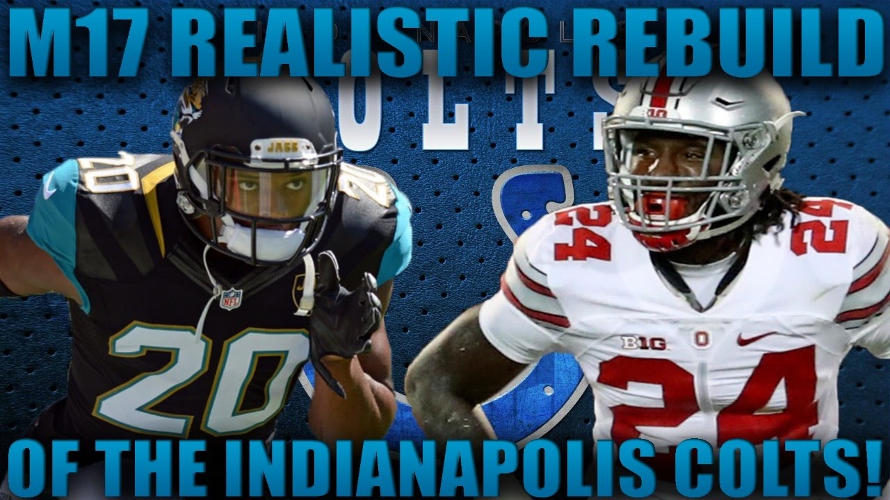 Madden 17 Franchise | Realistic Rebuilding of The Indianapolis Colts! 2017 Nfl Draft Class!