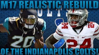 Madden 17 Franchise | Realistic Rebuilding of The Indianapolis Colts! 2017 Nfl Draft Class!