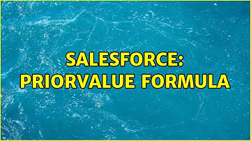 Salesforce: PRIORVALUE formula