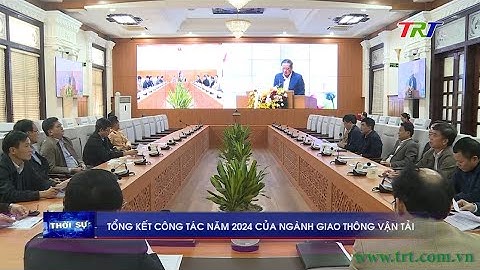 Tổng kết công tác năm 2024 của ngành Giao thông vận tải