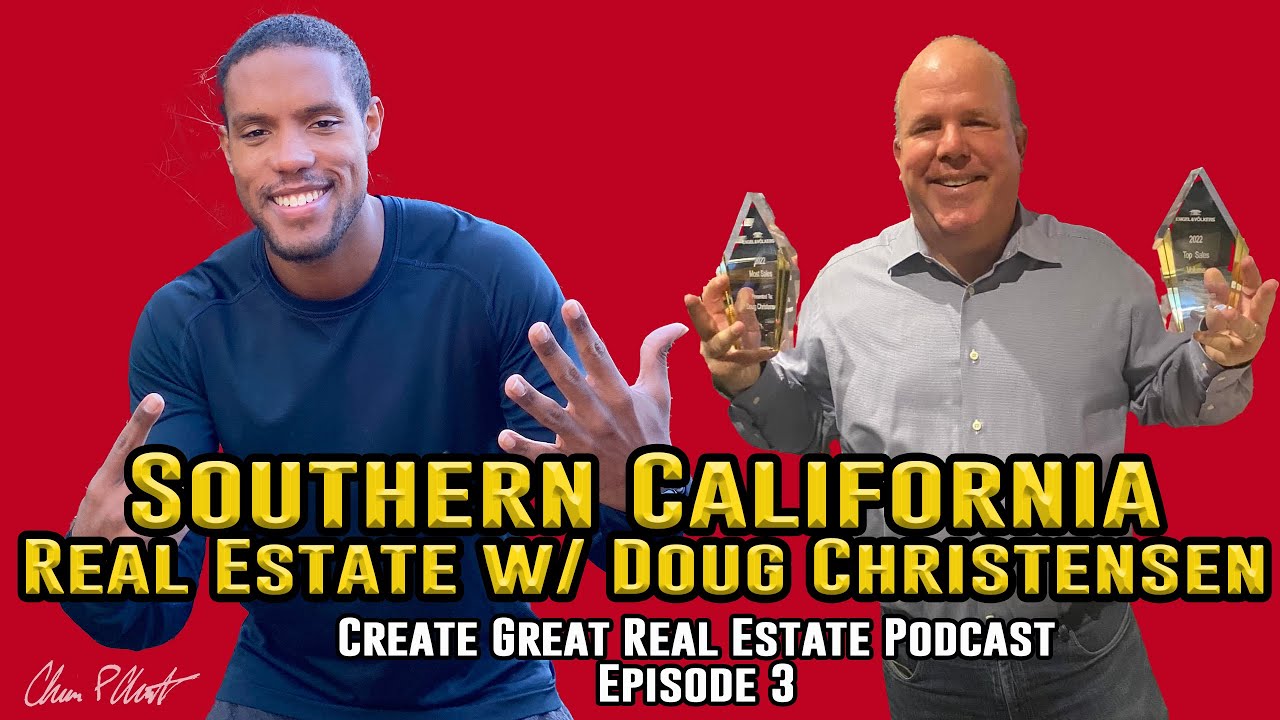 Southern California Real Estate With Doug Christensen - YouTube
