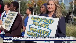 Santa Clara County Nurses Rally to Demand Safe Patient Care at All Four County Hospitals - FOX