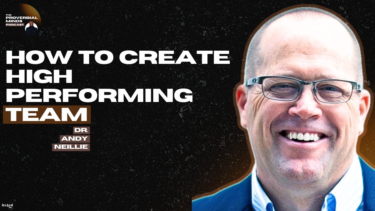 How to create high performing team | Interview with Dr. Andy Neillie ...